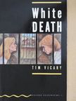 Tim Vicary - White death [antikvár]