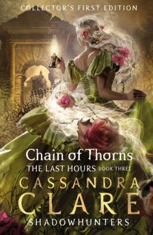 Cassandra Clare - CHAIN OF THORNS
