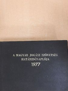 A Magyar Jogász Szövetség határidőnaplója 1977 [antikvár]