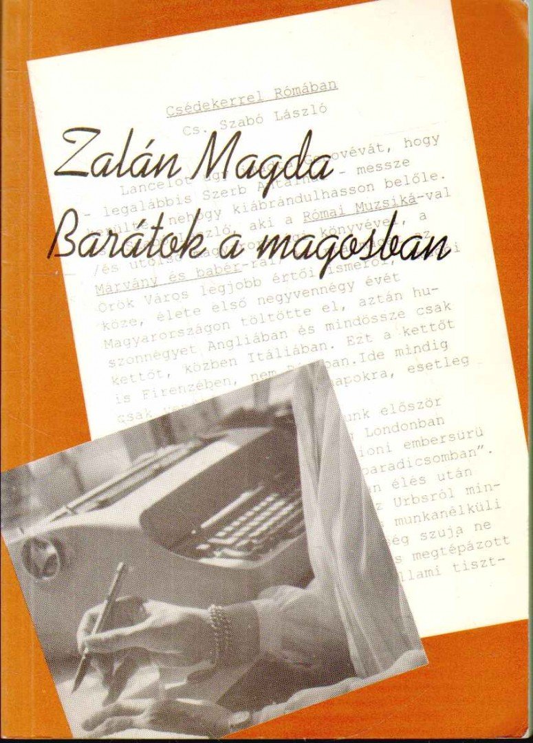 Zalán Magda - Barátok a magasban [antikvár]