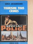 Serge Jacquemard - Tourisme Tous Crimes [antikvár]