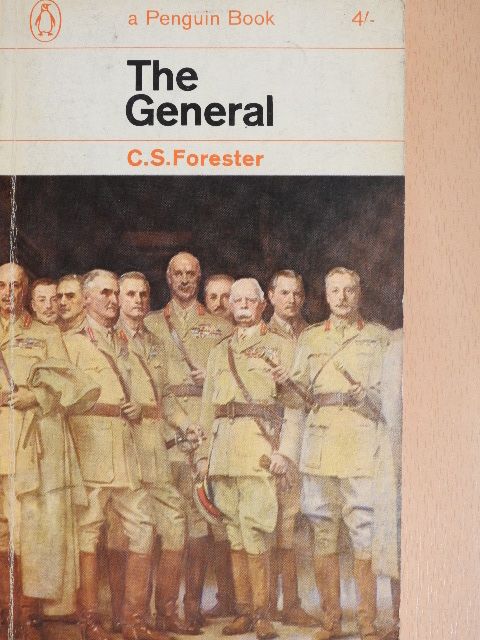C. S. Forester - The General [antikvár]