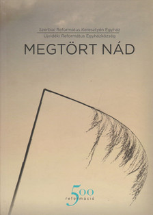 Nagy Margit - Megtört ​nád [antikvár]