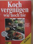 Annette Wolter - Koch vergnügen wie noch nie [antikvár]