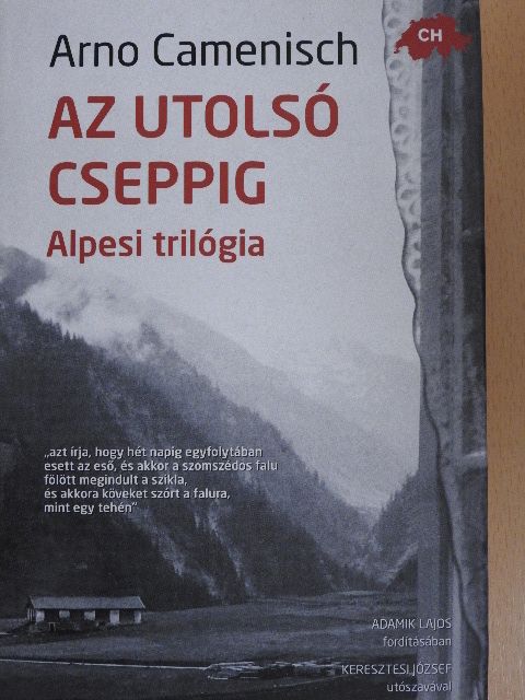 Arno Camenisch - Az utolsó cseppig [antikvár]