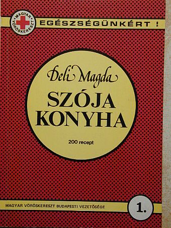 Deli Magda - Szója konyha [antikvár]