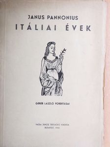 Janus Pannonius - Itáliai évek [antikvár]