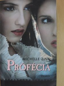 Michelle Zink - Prófécia [antikvár]