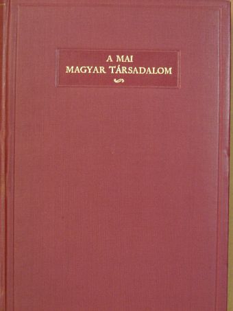 Weis István - A mai magyar társadalom [antikvár]