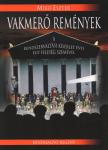 MIKÓ ESZTER - Vakmerő remények (Dedikált) [antikvár]
