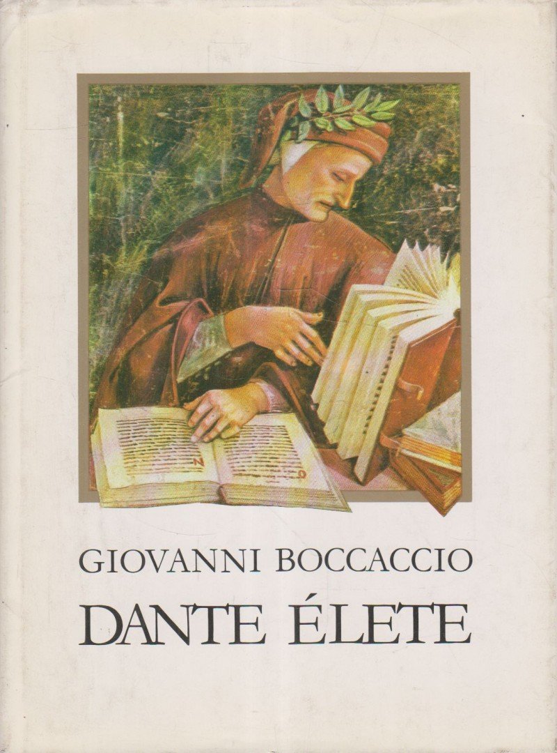 Giovanni Boccaccio - Dante élete [antikvár]
