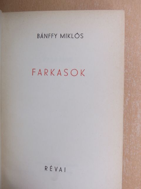 Bánffy Miklós - Farkasok [antikvár]