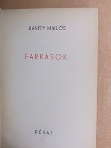 Bánffy Miklós - Farkasok [antikvár]