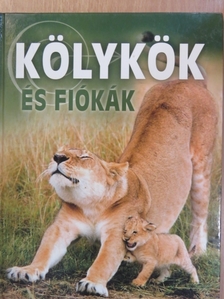 Dönsz Judit - Kölykök és fiókák [antikvár]