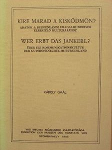 Gaál Károly - Kire marad a kisködmön? [antikvár]