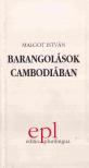 Malgot István - Barangolások Cambodiában [antikvár]