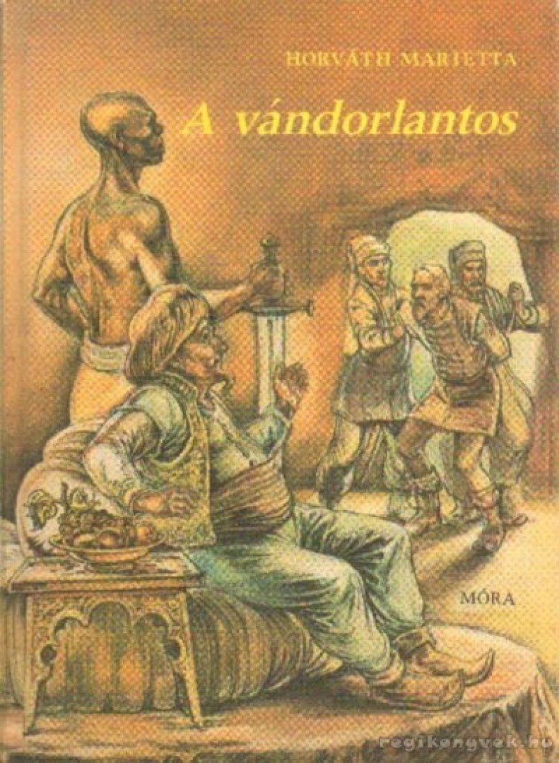 HORVÁTH MARIETTA - A vándorlantos [antikvár]