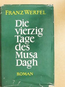 Franz Werfel - Die vierzig Tage des Musa Dagh [antikvár]