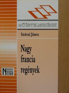 Szávai János - Nagy francia regények [antikvár]
