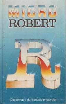 Micro Robert - Dictionnaire du français primordial [antikvár]