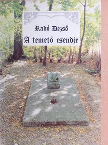 Dr. Radó Dezső - A temető csendje [antikvár]