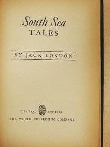 Jack London - South Sea Tales [antikvár]