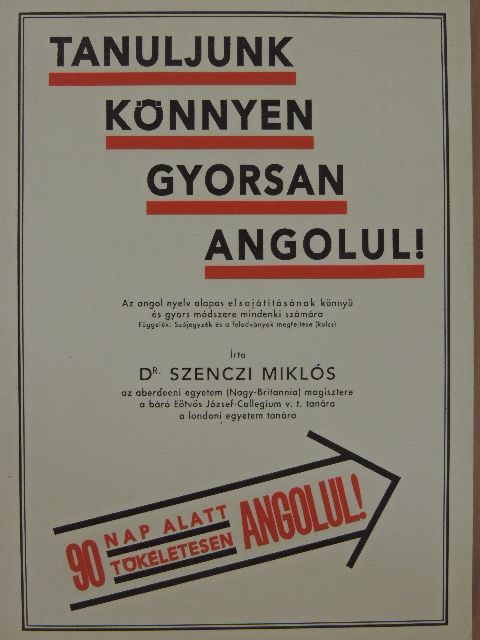 Dr. Szenczi Miklós - Tanuljunk könnyen, gyorsan angolul! [antikvár]