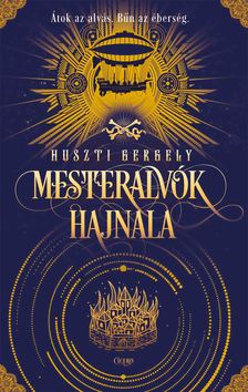 Huszti Gergely - Mesteralvók hajnala
