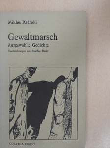 Miklós Radnóti - Gewaltmarsch [antikvár]