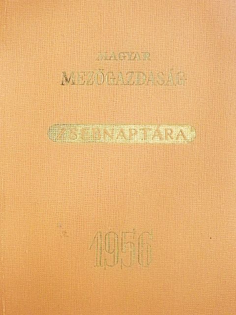 Gonda Béla - Magyar mezőgazdaság zsebnaptára 1956 [antikvár]