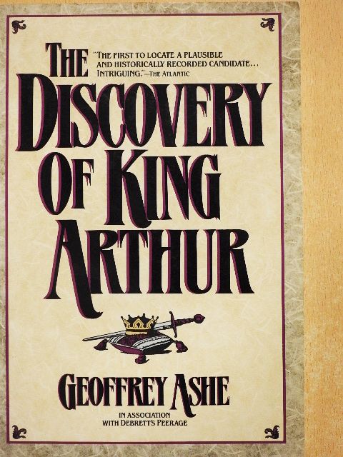 Geoffrey Ashe - The Discovery of King Arthur [antikvár]