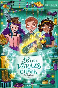 Usch Luhn - Az elsüllyedt város - Lili és a varázscipők 8.