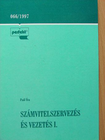 Dr. Paál Éva - Számvitelszervezés és vezetés I. [antikvár]