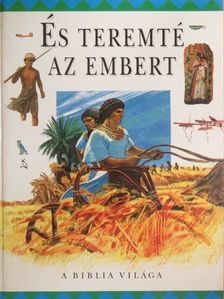 És teremté az embert [antikvár]