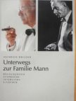 Heinrich Breloer - Unterwegs zur Familie Mann [antikvár]
