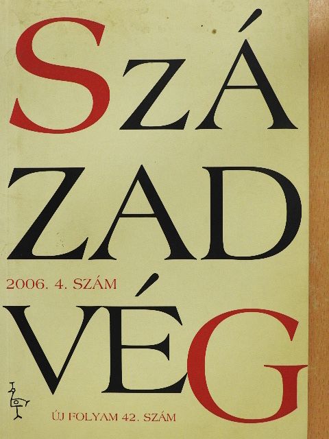 Hegedűs Dániel - Századvég 2006/4. [antikvár]