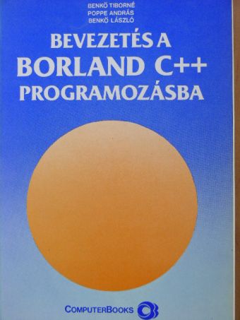 Benkő László - Bevezetés a Borland C++ programozásba [antikvár]