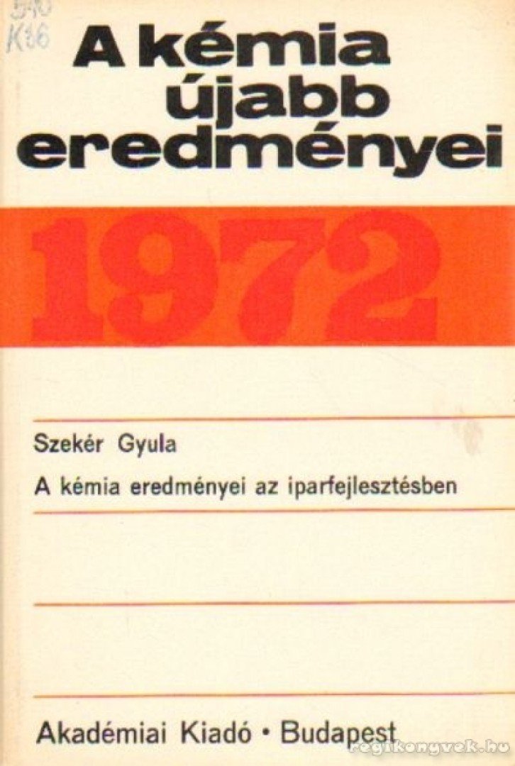 Csákvári Béla - A kémia újabb eredményei 1972. 8. kötet [antikvár]