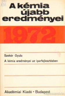 Csákvári Béla - A kémia újabb eredményei 1972. 8. kötet [antikvár]