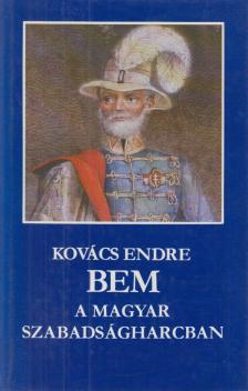 KOVÁCS ENDRE - Bem a magyar szabadságharcban [antikvár]