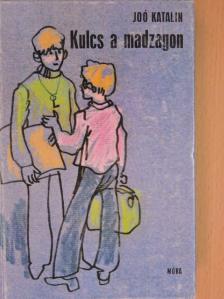 Joó Katalin - Kulcs a madzagon [antikvár]