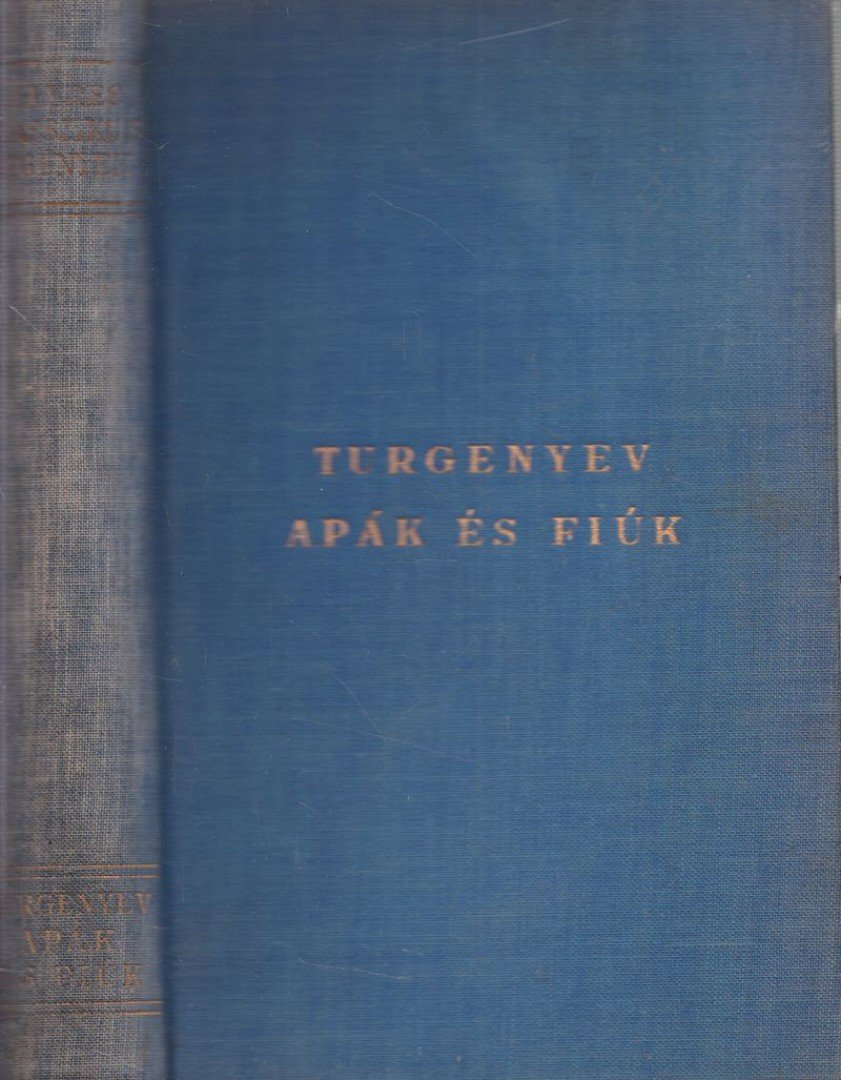 Ivan Turgenyev - Apák és fiúk [antikvár]