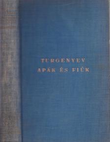 Ivan Turgenyev - Apák és fiúk [antikvár]