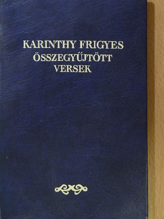 Karinthy Frigyes - Összegyűjtött versek [antikvár]