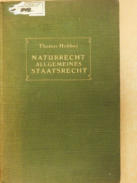 Thomas Hobbes - Naturrecht und allgemeines Staatsrecht in den Anfangsgründen (gótbetűs) [antikvár]