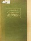 Thomas Hobbes - Naturrecht und allgemeines Staatsrecht in den Anfangsgründen (gótbetűs) [antikvár]