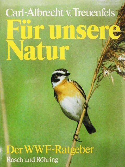Carl-Albrecht von Treuenfels - Für unsere Natur [antikvár]