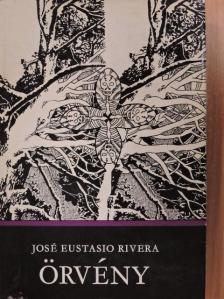 José Eustasio Rivera - Örvény [antikvár]