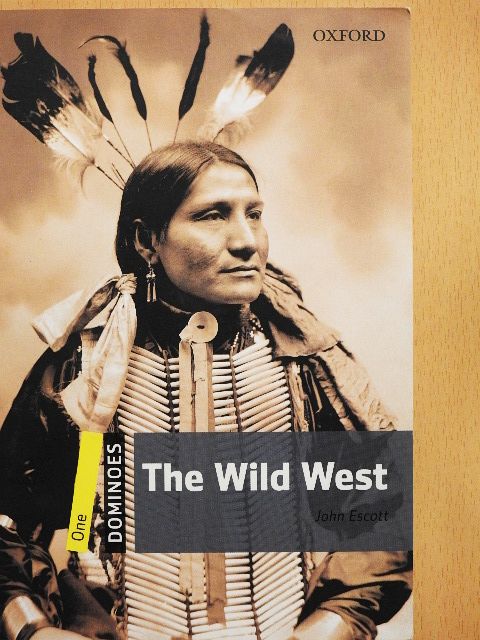 John Escott - The Wild West [antikvár]