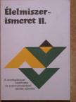 Dr. Sahin-Tóth Gyula - Élelmiszerismeret II. [antikvár]